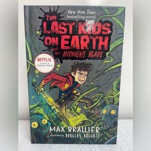 The Last Kids on Earth and the Midnight Blade Hardcover Book